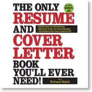 The Only Resume and Cover Letter Book You'll Ever Need!