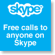 Skype. Free calls to anyone. 